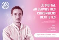 Le digital au service des chirurgiens dentistes